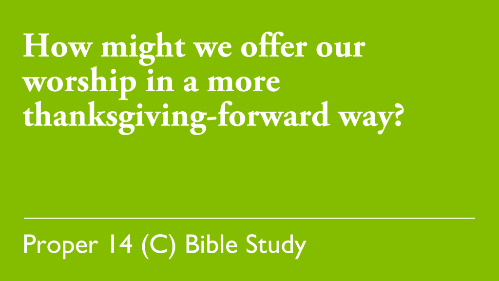 Graphic asking "How might we offer our worship in a more thanksgiving-forward way?"