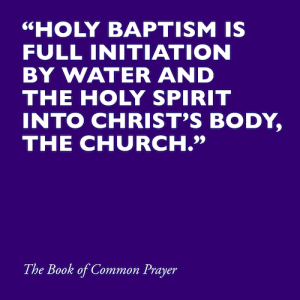 "Holy baptism is full initiation by water and the Holy Spirit into Christ's body, the church."