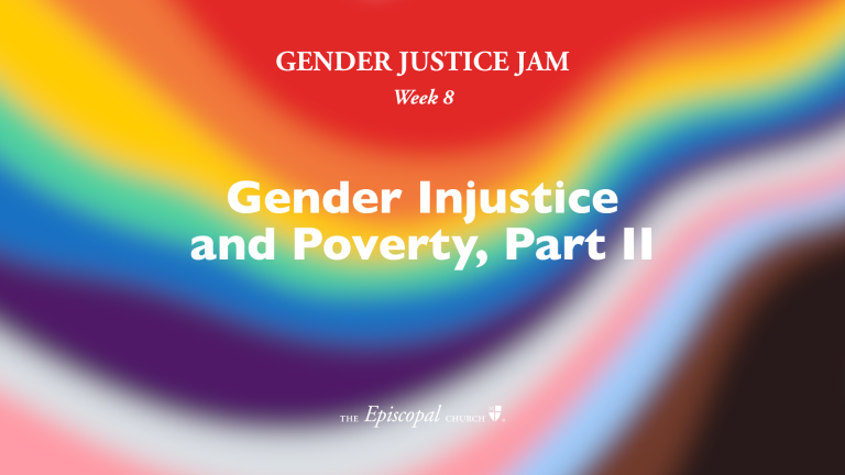 Gender Injustice and Poverty, Part 2 | Week 8