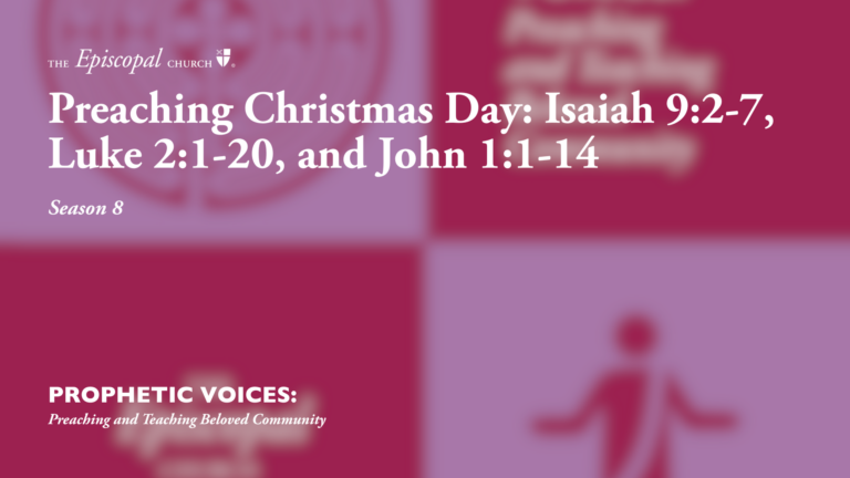 Preaching Christmas Day: Isaiah 9:2-7, Luke 2:1-20, and John 1:1-14